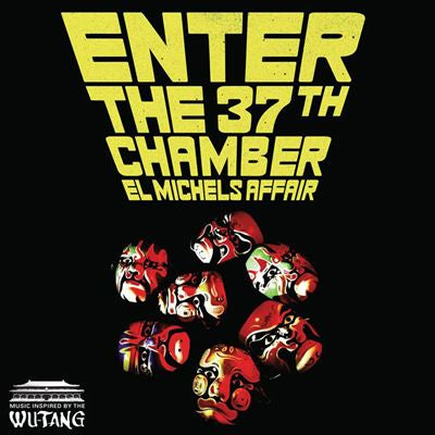 Enter The 37th Chamber - El Michels Affair
