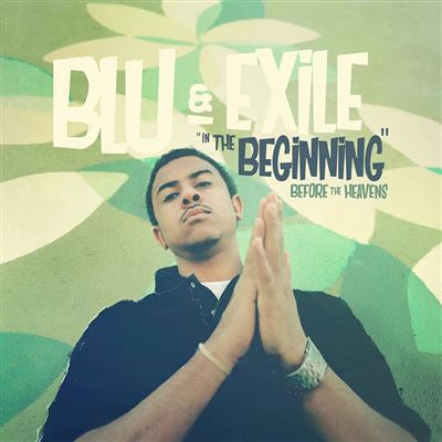 In The Beginning Before The Heavens - Blu & Exile