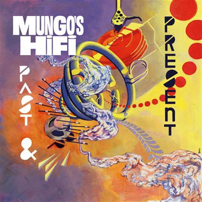 Past and Present - Mungo’s HiFi