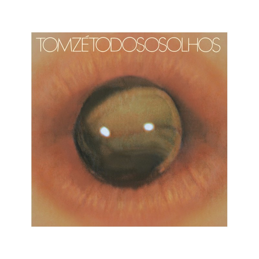 Todos os Olhos - Tom Zé