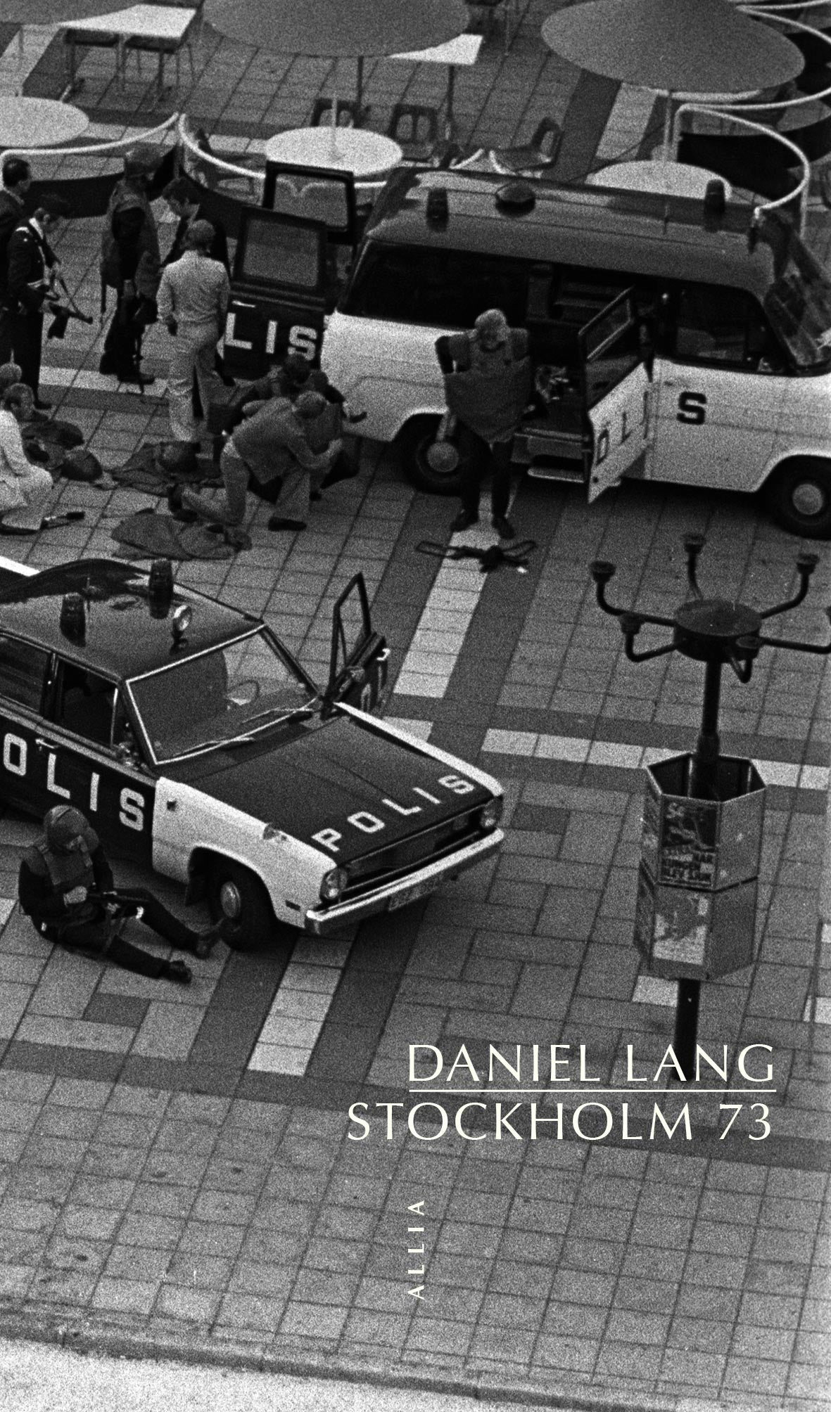 Stockholm 73 - Daniel Lang