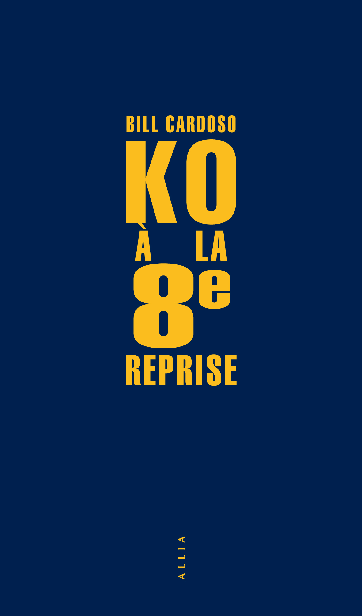 KO à la 8e reprise - Bill Cardoso