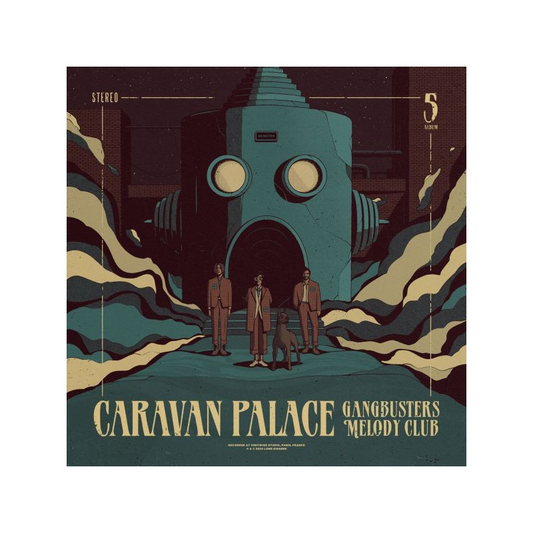 Gangbusters Melody Club (colored edition) - Caravan Palace