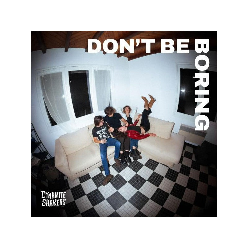 Don’t Be Boring - Dynamite Shakers