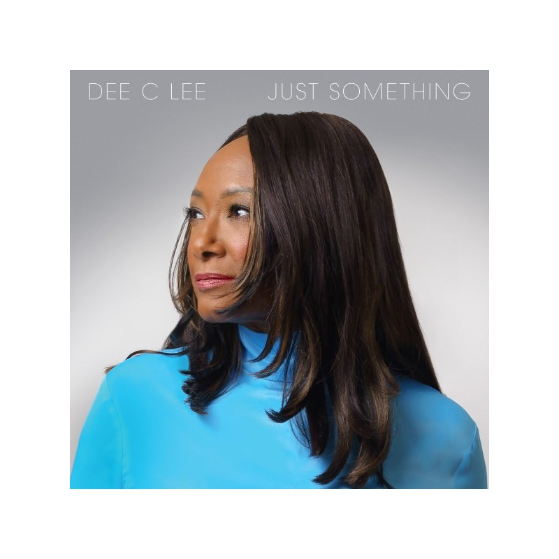 Just Something - Dee C Lee