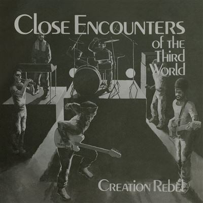 Close Encounters Of The Third World - Creation Rebel