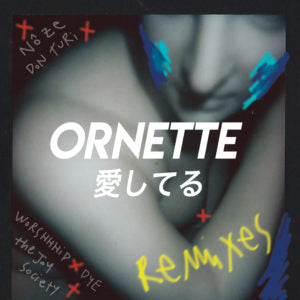 Aishiteru + Remixes - Ornette
