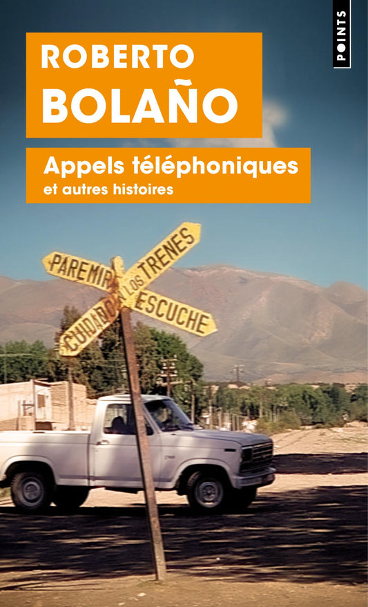 Appels téléphoniques - Roberto Bolaño
