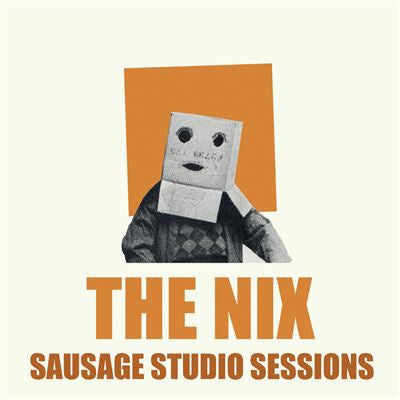 Sausage Studio Sessions - The Nix