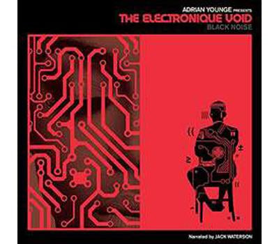 Adrian Younge presents… The Electronique Void : Black Noise