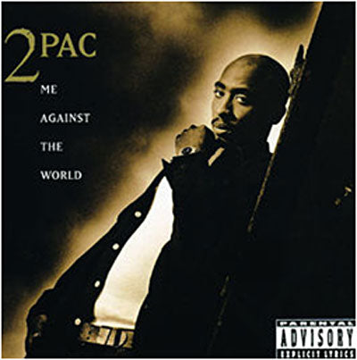 Me Against The World (25th Anniversary) - 2Pac