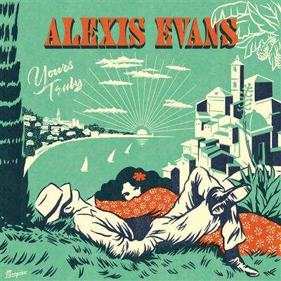 Yours Truly - Alexis Evans