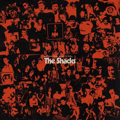 Big Crown Vaults Vol. 2 - The Shacks