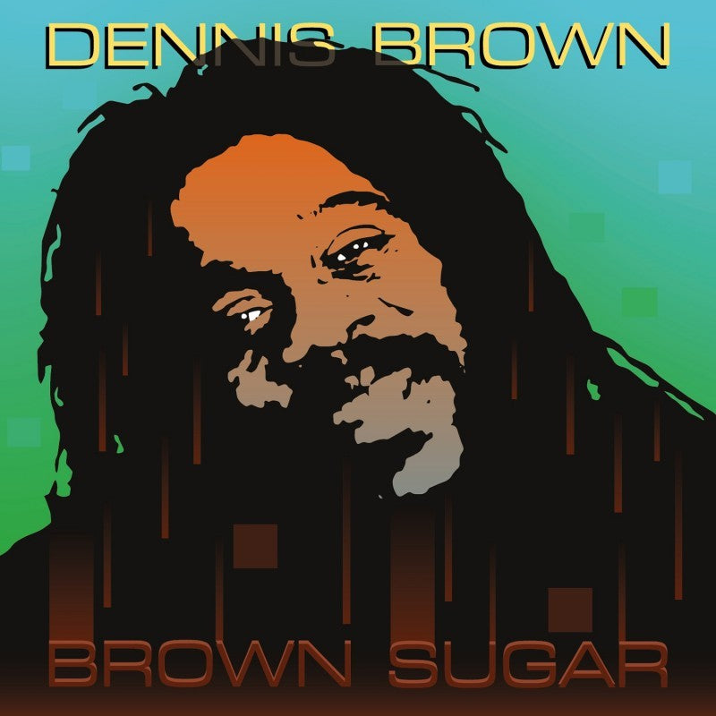 Brown Sugar - Dennis Brown