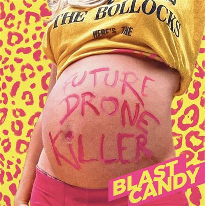 Future Drone Killer - Blast Candy