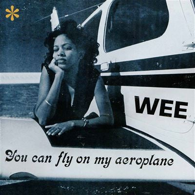 You Can Fly On My Aeroplane - Wee
