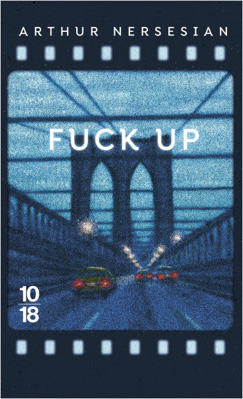 Fuck Up - Arthur Nersesian