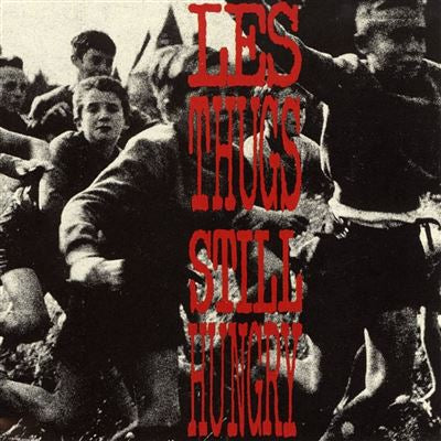 Still Hungry - Les Thugs
