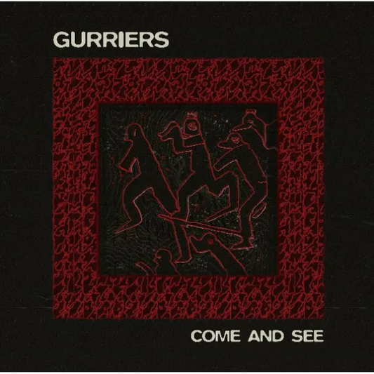 Come and See - Gurriers