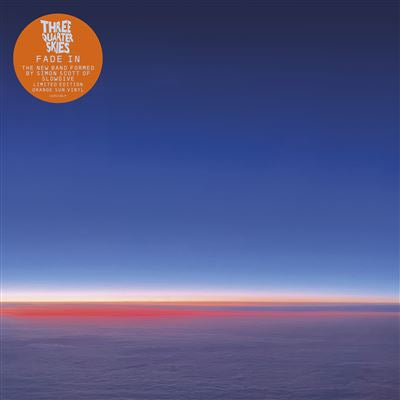 Fade In - Three Quarters Skies