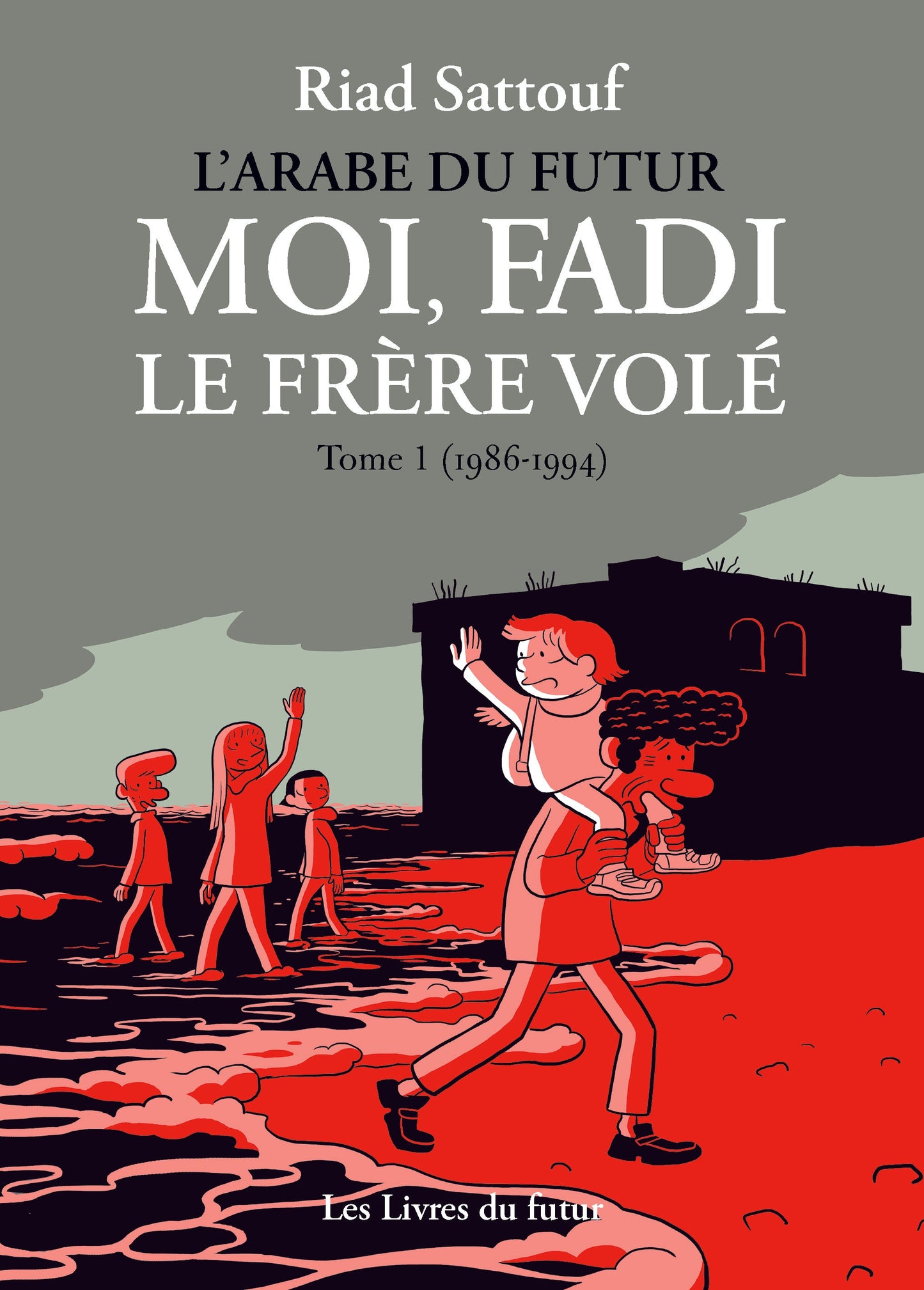 Moi, Fadi, le frère volé - Tome 1 (1986-1992) - Riad Sattouf