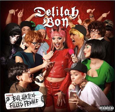 Evil, Hate Filled Female- Delilah Bon