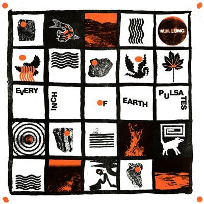 Every Inch of Earth Pulsates - W. H. Lung