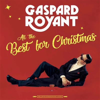 All The Best For Christmas - Gaspard Royant