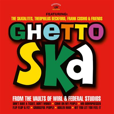 Ghetto Ska - From The Vaults Of Wirl & Federal Studios
