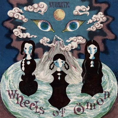 Wheels Of Omon - Kuunatic