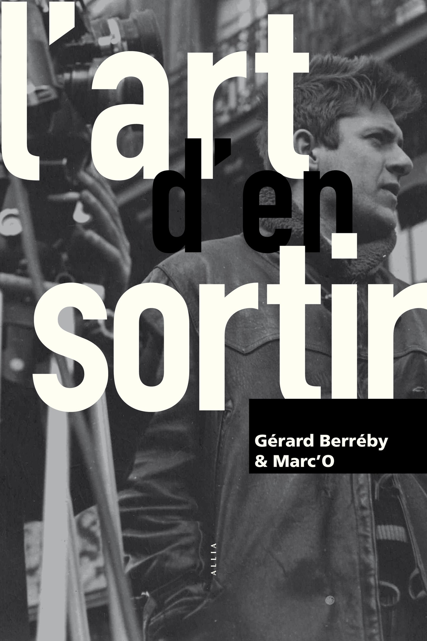 L'Art d'en sortir - Gérard Berréby, Marc'O