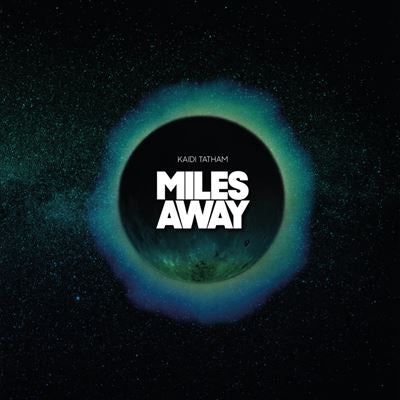 Miles Away - Kaidi Tatham