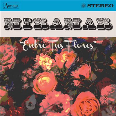 Entre Tus Flores - Miramar