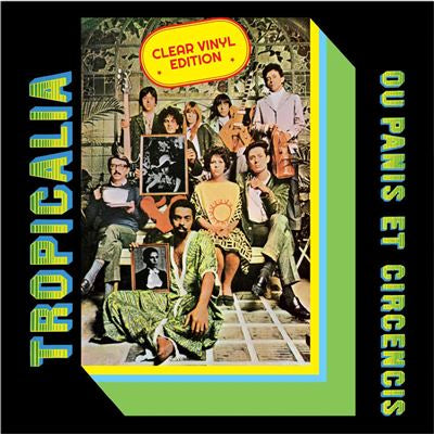 Tropicalia Ou Panis Et Circencis