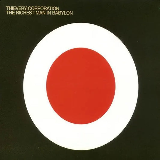 The Richest Man in Babylon - Thievery Corporation