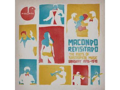 Macondo Revisitado. The Roots of Subtropical Music Uruguay 1975-1979