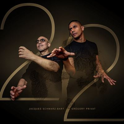 22 - Jacques Schwarz-Bart & Grégory Privat