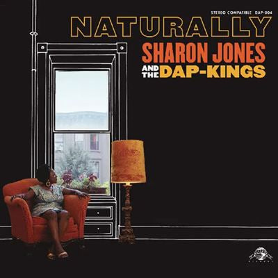 Naturally (20Th Anniversary Edition) - Sharon Jones and The Dap Kings