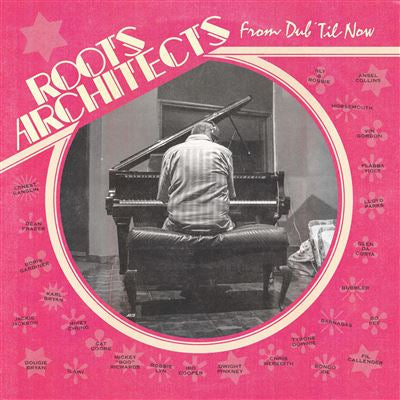 From Dub'Til Now - Roots Architects