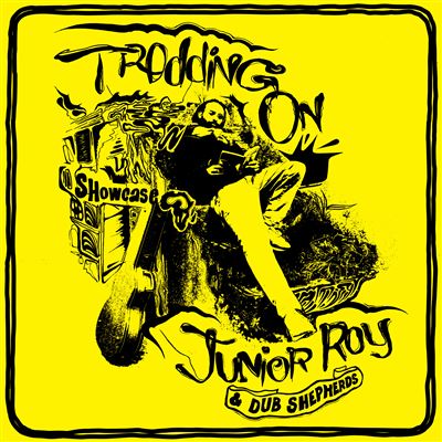 Troddin On - Junior Roy & Dub Shepherds