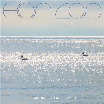 Horizon -  Resavoir & Matt Gold