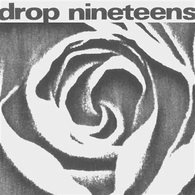 1991 - Drop Nineteens