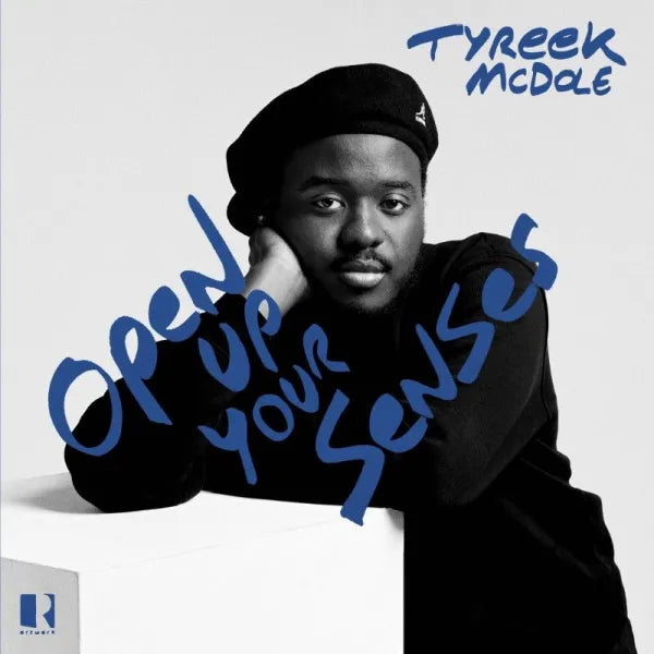 Open Up Your Senses - Tyreek McDole