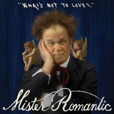What’s Not To Love? - Mister Romantic