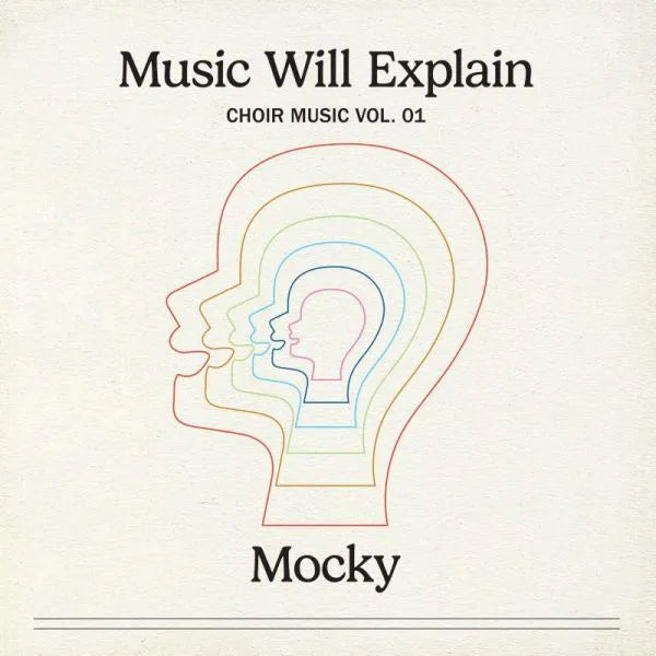 Music Will Explain (Choir Music Vol. 1) - Mocky