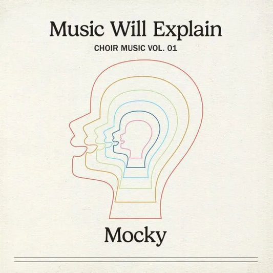 Music Will Explain (Choir Music Vol. 1) - Mocky