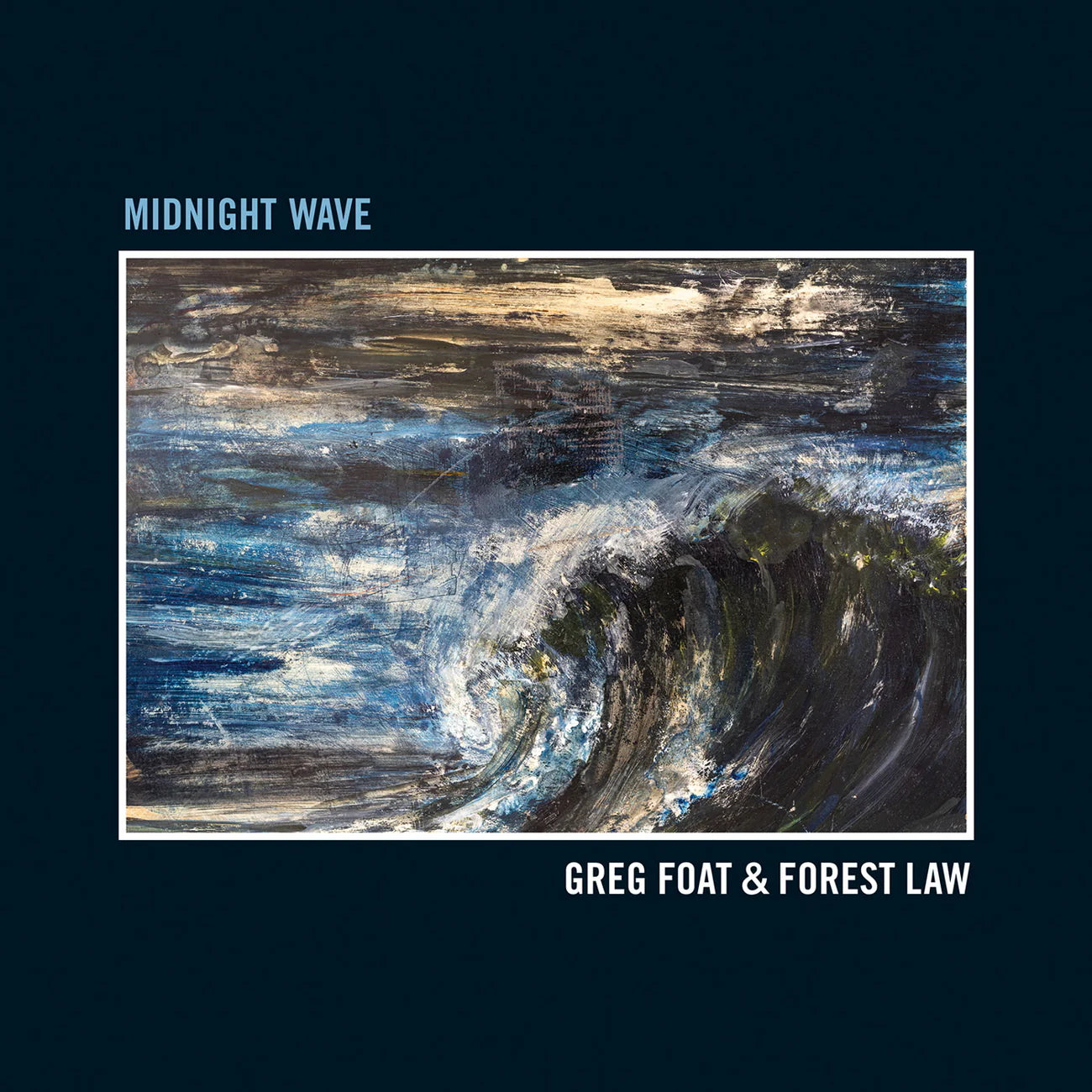 Midnight Wave - Greg Foat & Forest Law