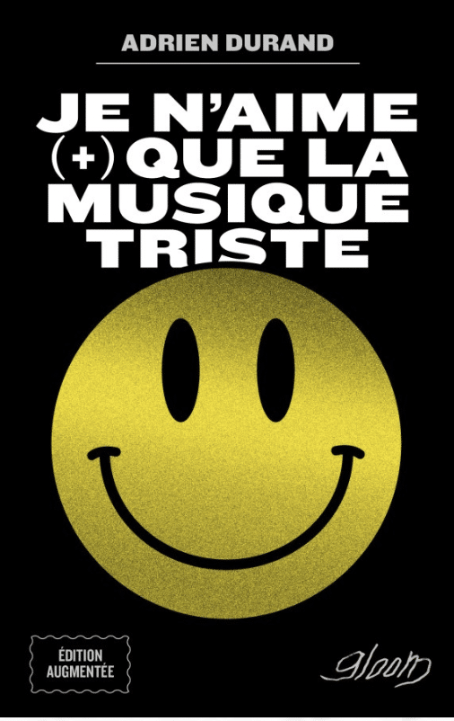 Je n’aime (+) que la musique triste - Adrien Durand
