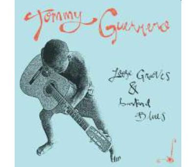 Loose Grooves & Bastard Blues - Tommy Guerrero