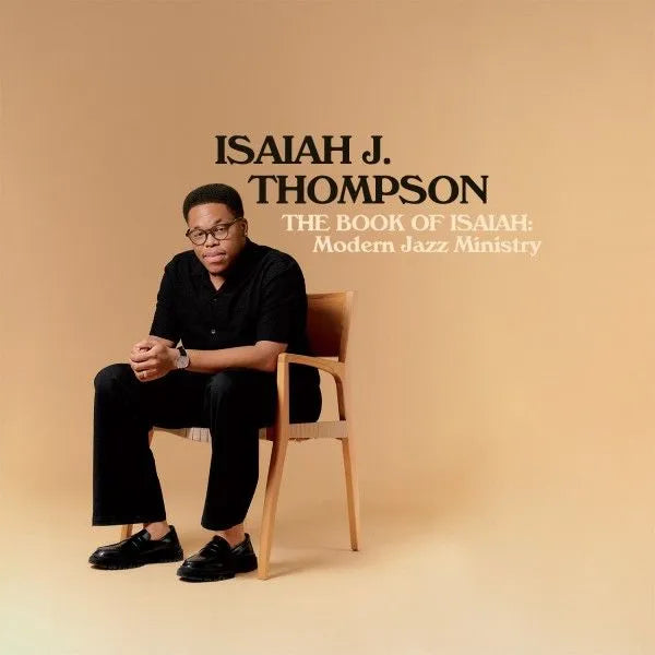 The Book of isaiah : Modern Jazz Ministry - Isaiah J. Thompson